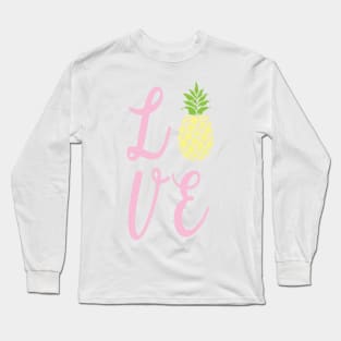 Love pineapple Long Sleeve T-Shirt